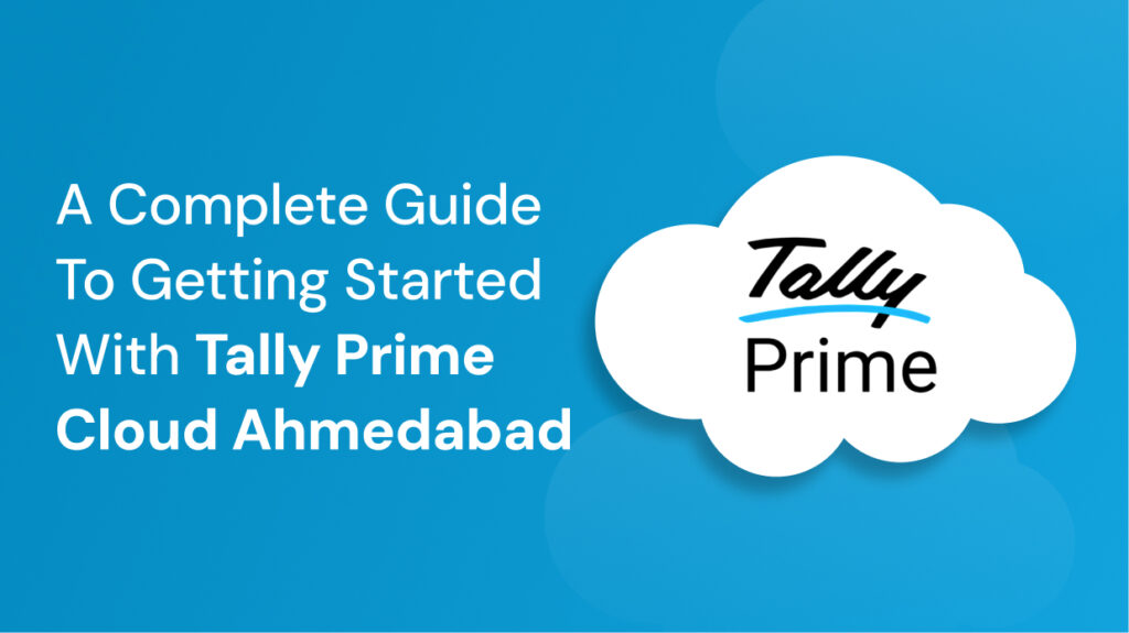 Tally Prime Cloud Ahmedabad