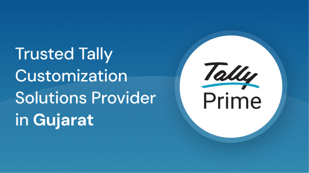 Tally Customization Service Provider in Gujarat